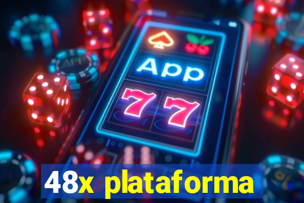 48x plataforma